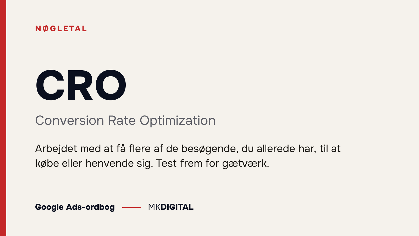 CRO (Conversion Rate Optimization) forklaret: Arbejdet med at få flere af de besøgende, du allerede har, til at købe eller henvende sig. Test frem for gætværk.