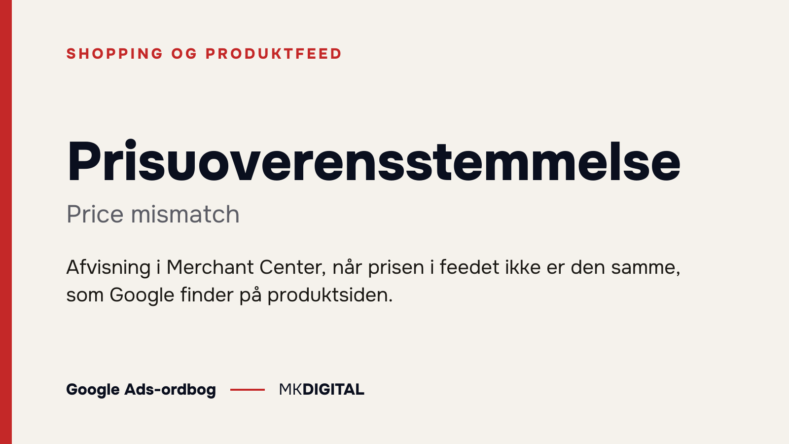 Prisuoverensstemmelse (Price mismatch) forklaret: Afvisning i Merchant Center, når prisen i feedet ikke er den samme, som Google finder på produktsiden.