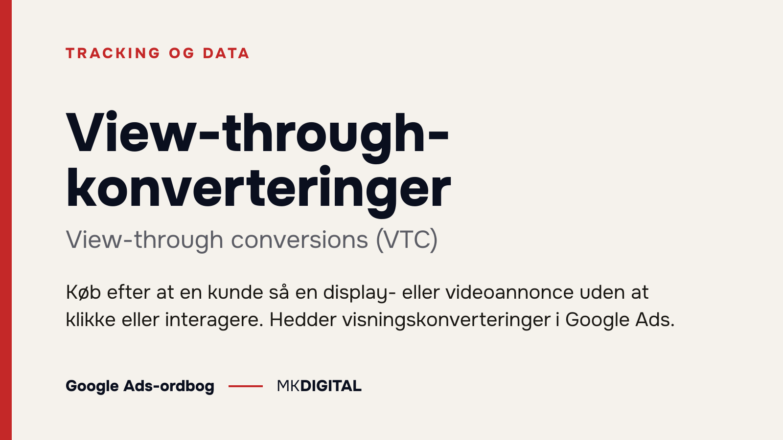View-through-konverteringer (View-through conversions (VTC)) forklaret: Køb efter at en kunde så en display- eller videoannonce uden at klikke eller interagere. Hedder visningskonverteringer i Google Ads.